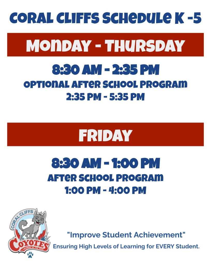 Daily school hours and afterschool program times. 